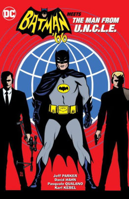 Batman '66 Meets The Man From U.N.C.L.E.