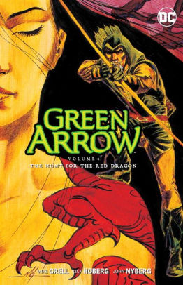 Green Arrow by Mike Grell Vol. 8: The Hunt for the Red Dragon