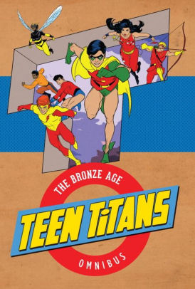 Teen Titans: The Bronze Age Omnibus