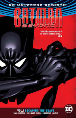 Batman Beyond Vol. 1: Escaping the Grave