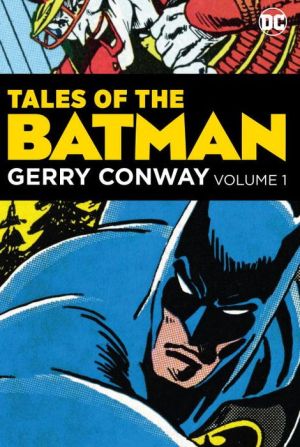 Tales of the Batman: Gerry Conway, Volume 1