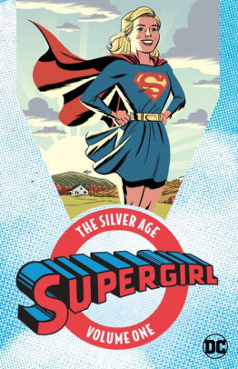 Supergirl: The Silver Age, Volume 1