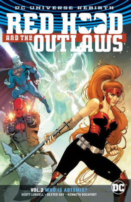 Red Hood and the Outlaws Vol. 2: Who Is Artemis?