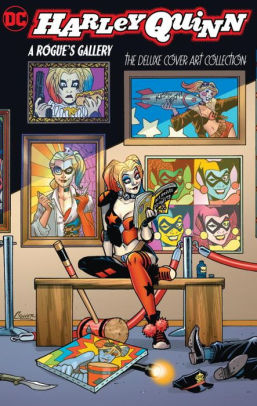 Harley Quinn: A Rogue's Gallery - The Deluxe Cover Art Collection