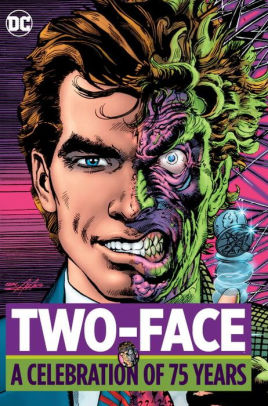 Two Face: A Celebration of 75 Years