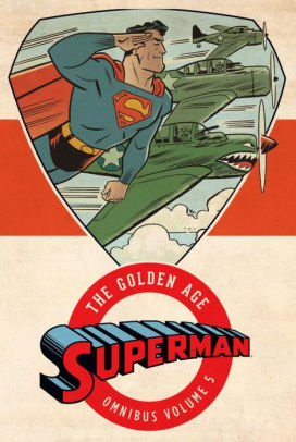 Superman: The Golden Age Omnibus Vol. 5