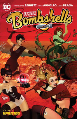 DC Comics: Bombshells Vol. 3: Uprising