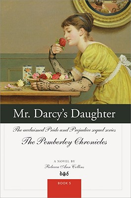 Mr. Darcy's Daughter