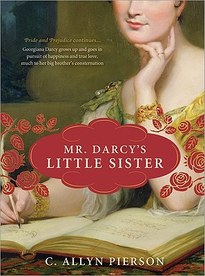 Mr. Darcy's Little Sister