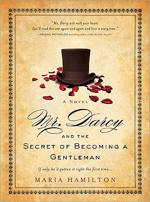 Mr. Darcy and the Secret of Becoming a Gentleman