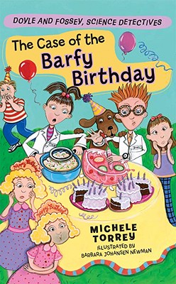 The Case of the Barfy Birthday: And Other Super-Scientific C...