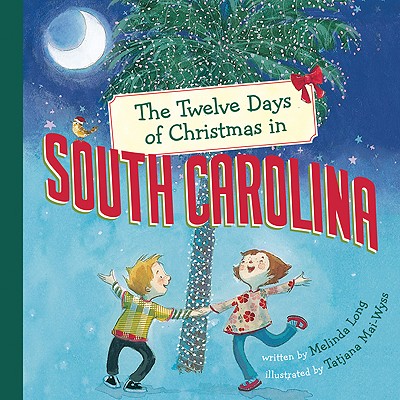 The Twelve Days of Christmas in South Carolina