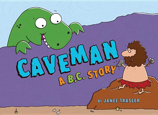 Caveman, A B.C. Story