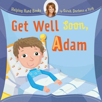 Get Well Soon, Adam
