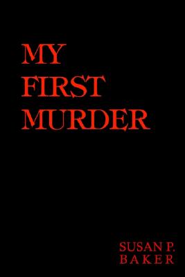 My First Murder