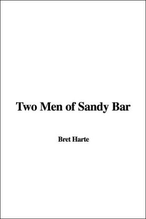 Two Men of Sandy Bar