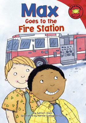 Max Goes to the Fire Station