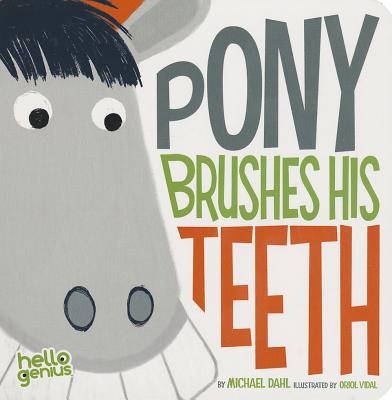 Pony Brushes His Teeth
