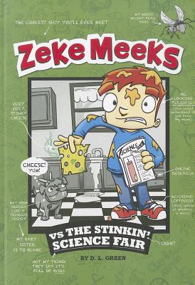 Zeke Meeks Vs the Stinkin' Science Fair