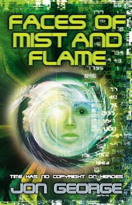 Faces of Mist and Flame