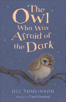 Owl Who Was Afraid of the Dark