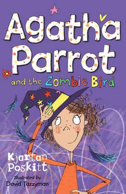 Agatha Parrot and the Zombie Bird