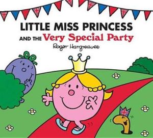 Little Miss Princess and the Very Special Party