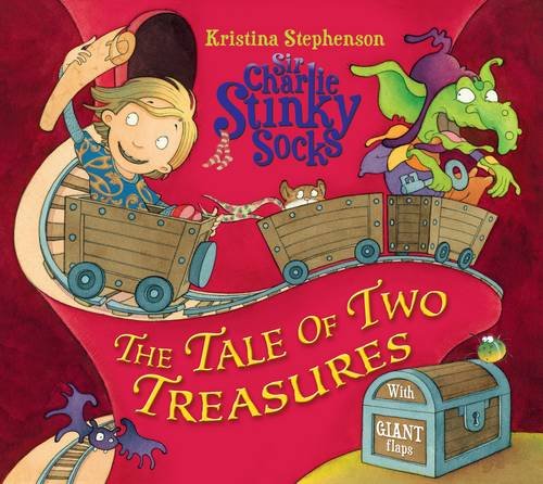 Sir Charlie Stinky Socks and the Tale of the Two Treasures