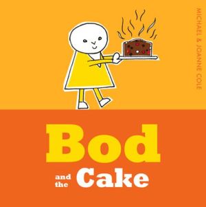 Bod and the Cake