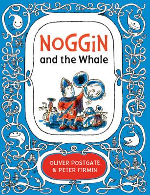 Noggin and the Whale