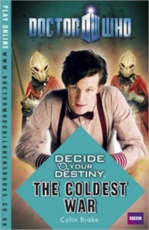 Doctor Who: Decide Your Destiny: The Coldest War