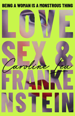 Love, Sex & Frankenstein