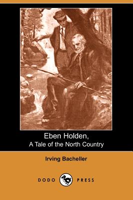 Eben Holden, A Tale Of The North Country
