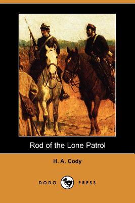 Rod Of The Lone Patrol