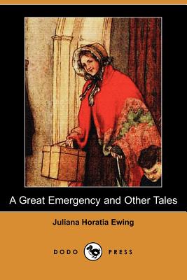 A Great Emergency And Other Tales