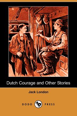 Dutch Courage And Other Stories