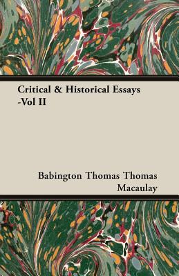 Critical Historical Essays Vol Ii