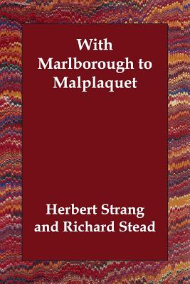 With Marlborough To Malplaquet
