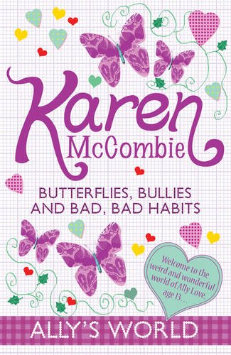 Butterflies, Bullies and Bad, Bad Habits