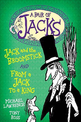 Jack and the Broomstick and From a Jack to a King
