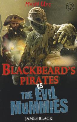 Blackbeard's Pirates vs The Evil Mummies