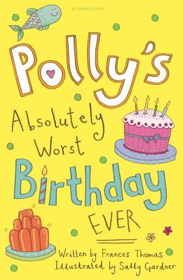 Polly's Absolutely Worst Birthday Ever