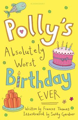 Polly's Absolutely Worst Birthday Ever