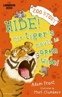 Hide! the Tiger's Mouth Is Open Wide!