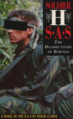 Soldier H: The Headhunters of Borneo