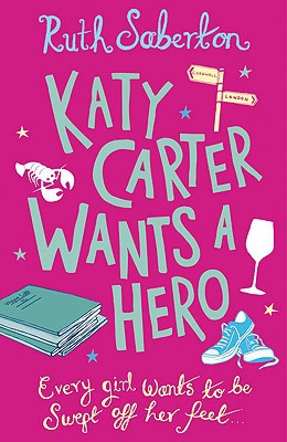 Katy Carter Wants a Hero