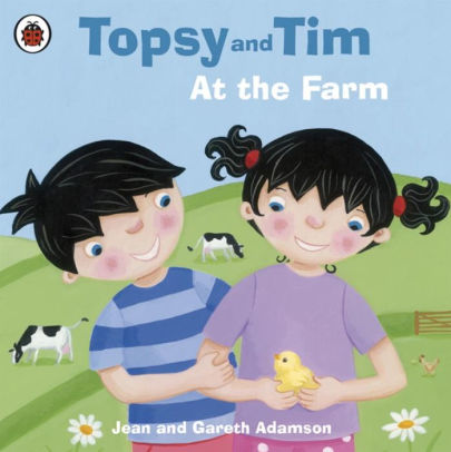Topsy and Tim At the Farm