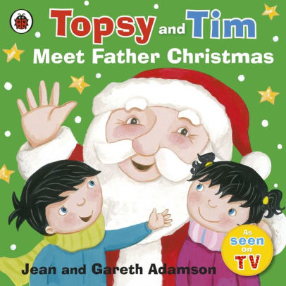 Topsy and Tim Meet Father Christmas