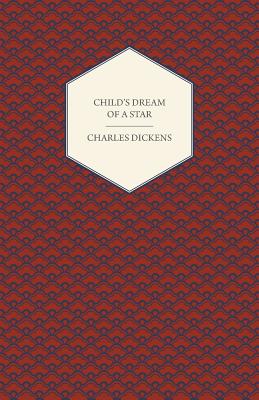 A Child's Dream Of A Star