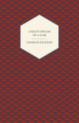 A Child's Dream Of A Star